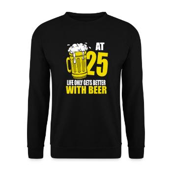 Men Beer Birthday Funny 25 Year Old Beer Lover - Unisex Sweatshirt - black - Front - Alina (178cm) & Michal (187cm)