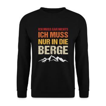 Ich muss gar nichts nur in die Berge - Unisex Pullover - Schwarz - Vorne - Alina (178cm) & Michal (187cm)
