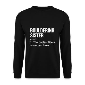 Bouldering Sister Noun Definition Boulder Rock Cli - Unisex Pullover - Schwarz - Vorne - Alina (178cm) & Michal (187cm)