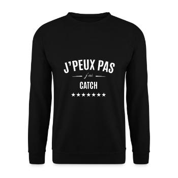 J'peux pas j'ai catch - Sweat-shirt Unisexe - noir - Devant - Alina (178cm) & Michal (187cm)