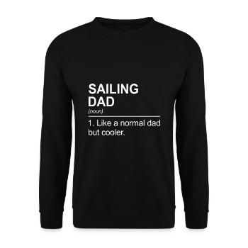 Sailing Dad Like A Normal Dad But Way Cooler Sailo - Unisex Pullover - Schwarz - Vorne - Alina (178cm) & Michal (187cm)