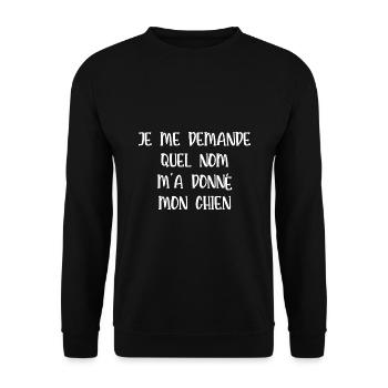 je me demande quel nom m'a donné mon chien - Sweat-shirt Unisexe - noir - Devant - Alina (178cm) & Michal (187cm)