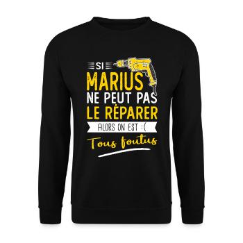Si Marius ne peut pas le réparer on est foutus - Sweat-shirt Unisexe - noir - Devant - Alina (178cm) & Michal (187cm)