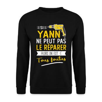 Si Yann ne peut pas le réparer on est foutus - Sweat-shirt Unisexe - noir - Devant - Alina (178cm) & Michal (187cm)