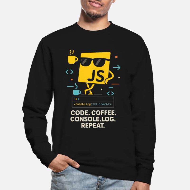 Code Coffee Console.log Repeat JavaScript Programm Unisex Pullover