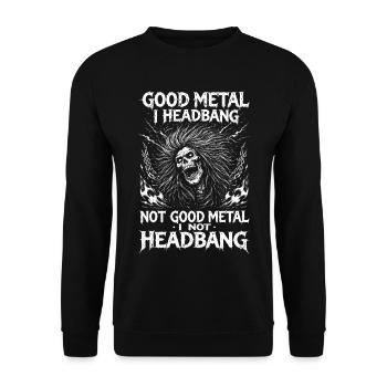 Lustiger Metal Spruch Headbangen Festival Merch - Unisex Pullover - Schwarz - Vorne - Alina (178cm) & Michal (187cm)