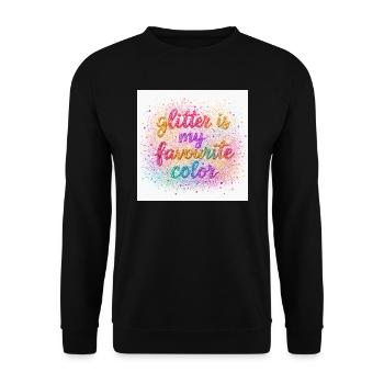 Glitter is my favorite color - Unisex Sweatshirt - black - Front - Alina (178cm) & Michal (187cm)