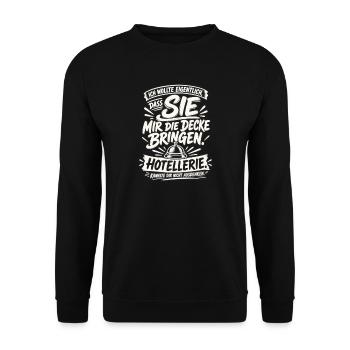 Ich wollte, dass SIE die Decke bringen - Unisex Pullover - Schwarz - Vorne - Alina (178cm) & Michal (187cm)