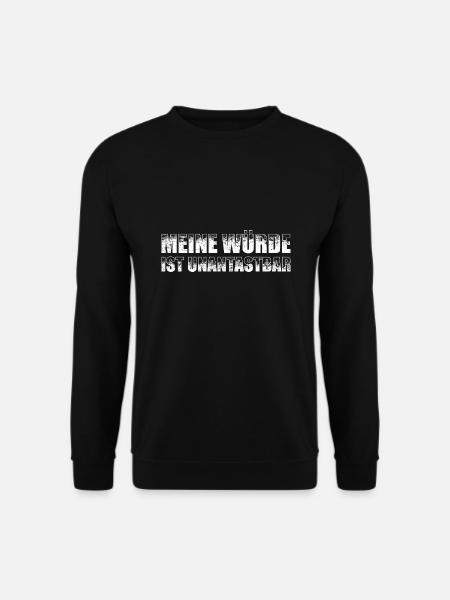Meine Würde ist unantastbar Freiheit Verteidigen - Unisex Pullover - Schwarz