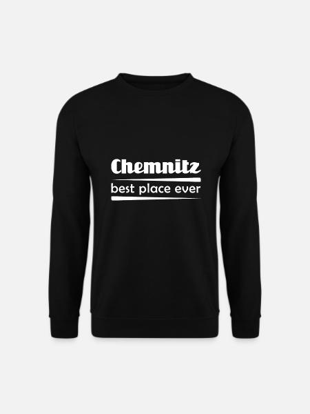 Chemnitz - best place ever - Unisex Pullover - Schwarz