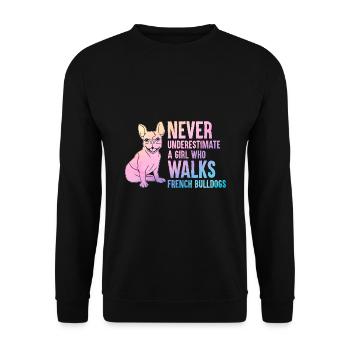 Ne sous-estimez jamais une fille qui promène le bulldo français - Sweat-shirt Unisexe - noir - Devant - Alina (178cm) & Michal (187cm)