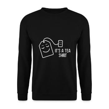 It's A Tea Shirt Tea Drinking Tea Lover Brewing Cu - Unisex Pullover - Schwarz - Vorne - Alina (178cm) & Michal (187cm)