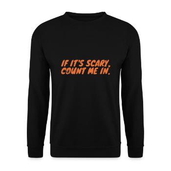 If It's Scary Count Me In Halloween Kostüm - Unisex Pullover - Schwarz - Vorne - Alina (178cm) & Michal (187cm)