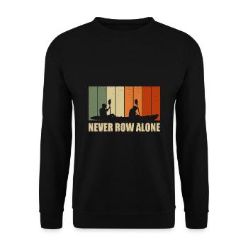 Never Row Alone Kayaking Canoe Kayak Rower Paddle - Unisex Pullover - Schwarz - Vorne - Alina (178cm) & Michal (187cm)