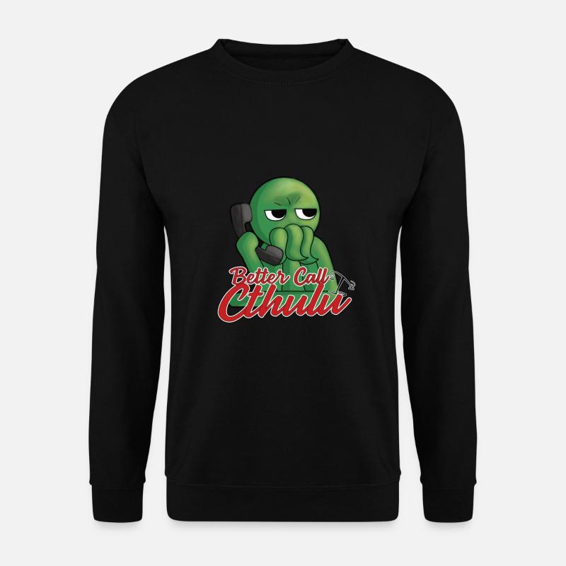 Better call Cthulu - Sweat-shirt Unisexe - noir