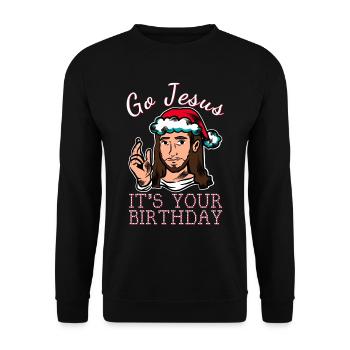 Go Jesus Its Your Birthday - Funny Jesus Christian - Unisex Sweatshirt - black - Front - Alina (178cm) & Michal (187cm)