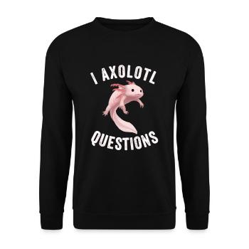 I Axolotl Questions, Funny Axolotl, Cute Pink - Unisex Sweatshirt - black - Front - Alina (178cm) & Michal (187cm)