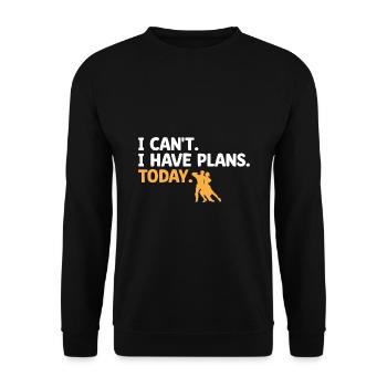 I Can't I Have Plans Today For Dancing Dancer - Unisex Sweatshirt - black - Front - Alina (178cm) & Michal (187cm)
