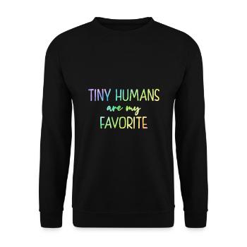 Tiny Humans Are My Favorite Daycare Provider Teach - Unisex Pullover - Schwarz - Vorne - Alina (178cm) & Michal (187cm)