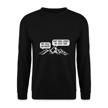 Berge Wie Viele Kilometer Noch KM Frag Lieber Wie - Unisex Pullover - Schwarz - Vorne - Alina (178cm) & Michal (187cm)