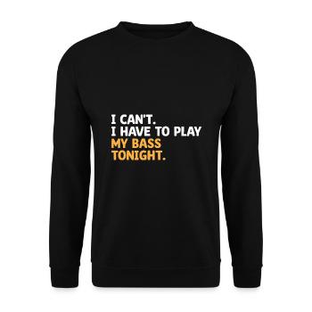 Je ne peux pas, j’ai à jouer de la basse ce soir Bassiste - Sweat-shirt Unisexe - noir - Devant - Alina (178cm) & Michal (187cm)