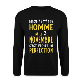 Anniversaire - Né le 3 Novembre Frôler perfection - Sweat-shirt Unisexe - noir - Devant - Alina (178cm) & Michal (187cm)