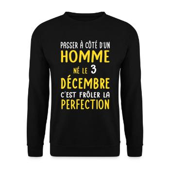Anniversaire - Né le 3 Décembre Frôler perfection - Sweat-shirt Unisexe - noir - Devant - Alina (178cm) & Michal (187cm)