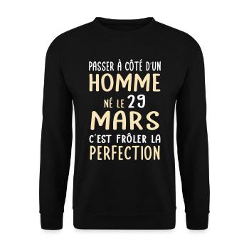 Anniversaire - Né le 29 Mars Frôler perfection - Sweat-shirt Unisexe - noir - Devant - Alina (178cm) & Michal (187cm)
