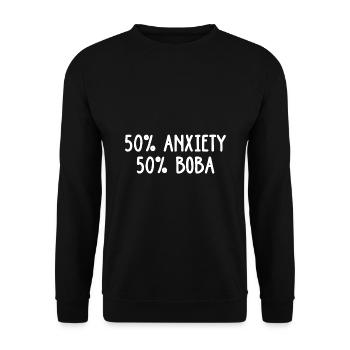 50% Anxiety 50% Boba Tea Lover Tea Drinker Cup Bre - Unisex Pullover - Schwarz - Vorne - Alina (178cm) & Michal (187cm)