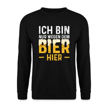 Ich Bin Nur Wegen Dem Bier Hier - Bier - Unisex Pullover - Schwarz - Vorne - Alina (178cm) & Michal (187cm)