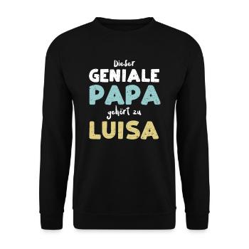 Dieser Geniale Papa Gehört Zu Luisa - Unisex Pullover - Schwarz - Vorne - Alina (178cm) & Michal (187cm)