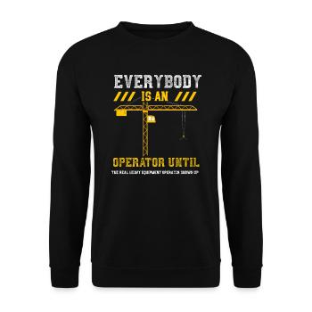 Tout le monde est opérateur jusqu’à ce que t... - Sweat-shirt Unisexe - noir - Devant - Alina (178cm) & Michal (187cm)