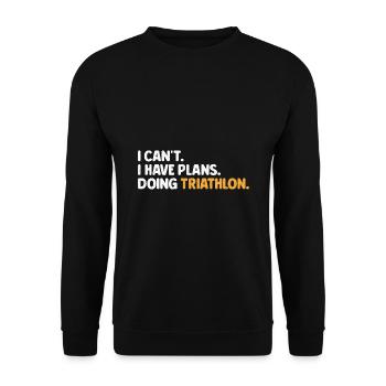 I Can't I Have Plans Doing Triathlon Triathlete - Unisex Sweatshirt - black - Front - Alina (178cm) & Michal (187cm)