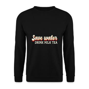 Save Water Drink Tea Tea Lover Tea Drinker Tea Bre - Unisex Pullover - Schwarz - Vorne - Alina (178cm) & Michal (187cm)