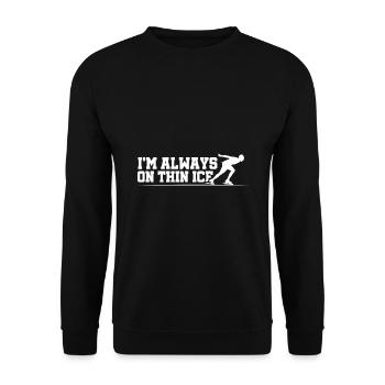 I'm Always On Thin Ice Figure Skating Ice Skater W - Unisex Pullover - Schwarz - Vorne - Alina (178cm) & Michal (187cm)