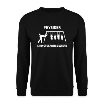 Physiker sind Großartige Eltern - Unisex Pullover - Schwarz - Vorne - Alina (178cm) & Michal (187cm)