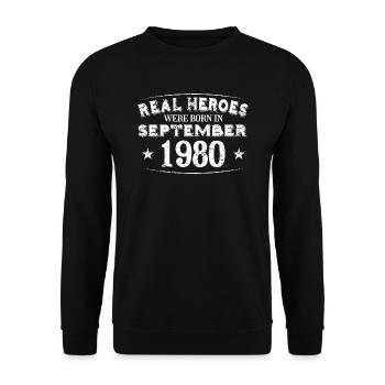 Real Heroes were born in September 1980 Birthday - Unisex Sweatshirt - black - Front - Alina (178cm) & Michal (187cm)