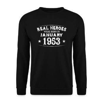 Real Heroes were born in January 1953 Birthday - Unisex Sweatshirt - black - Front - Alina (178cm) & Michal (187cm)