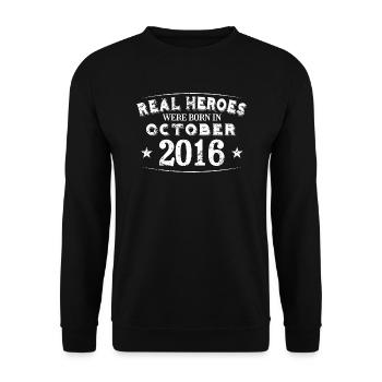Real Heroes sont nés en octobre 2016 Anniversaire - Sweat-shirt Unisexe - noir - Devant - Alina (178cm) & Michal (187cm)