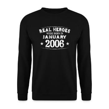 Real Heroes were born in January 2006 Birthday - Unisex Sweatshirt - black - Front - Alina (178cm) & Michal (187cm)