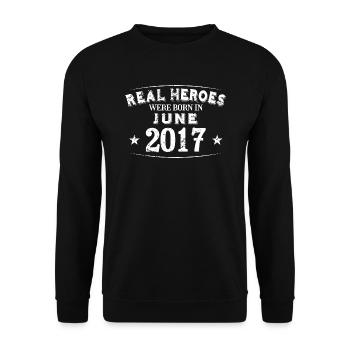 Real Heroes were born in June 2017 Birthday - Unisex Sweatshirt - black - Front - Alina (178cm) & Michal (187cm)