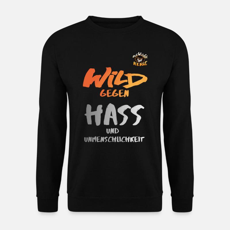 Die Wilden Kerle Wild Gegen Hass Statement Design - Unisex Pullover - Schwarz
