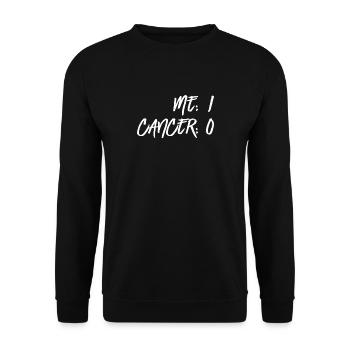 Me 1 Cancer 0 Disease Cancer Cancer Defeaters - Unisex Sweatshirt - black - Front - Alina (178cm) & Michal (187cm)