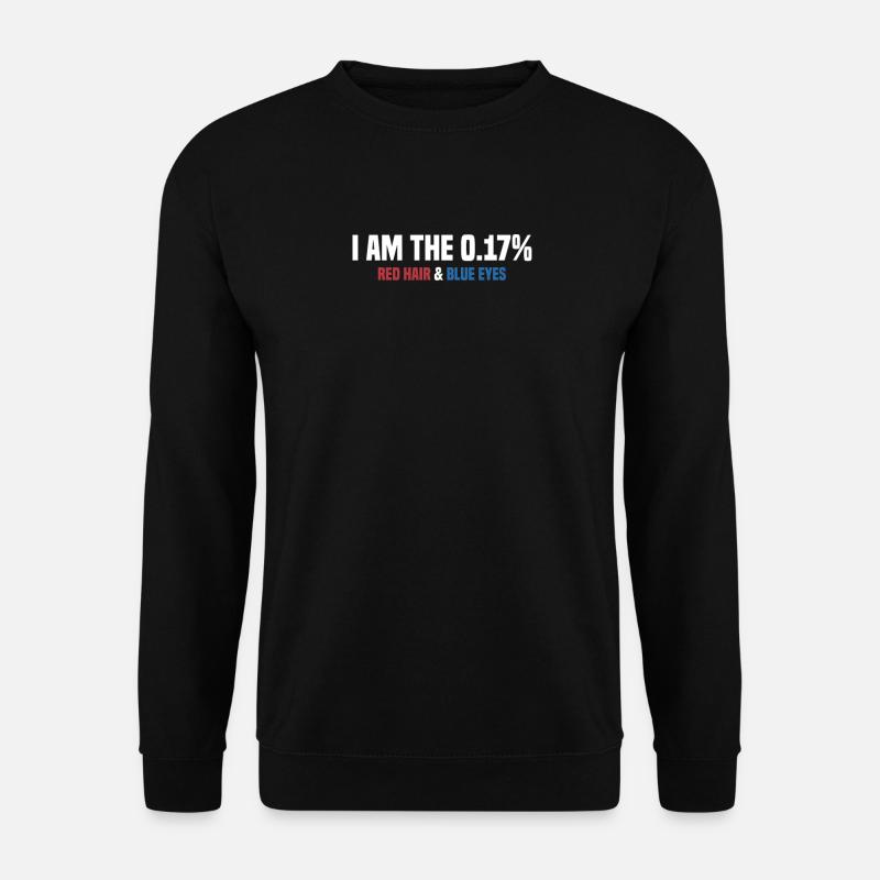 I Am The 0.17% Rote Haare Blaue Augen Rothaarig - Unisex Pullover - Schwarz