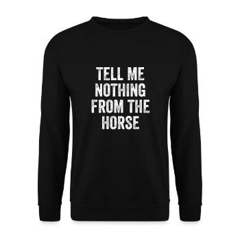 Ne me dites rien du cheval Denglisch - Sweat-shirt Unisexe - noir - Devant - Alina (178cm) & Michal (187cm)