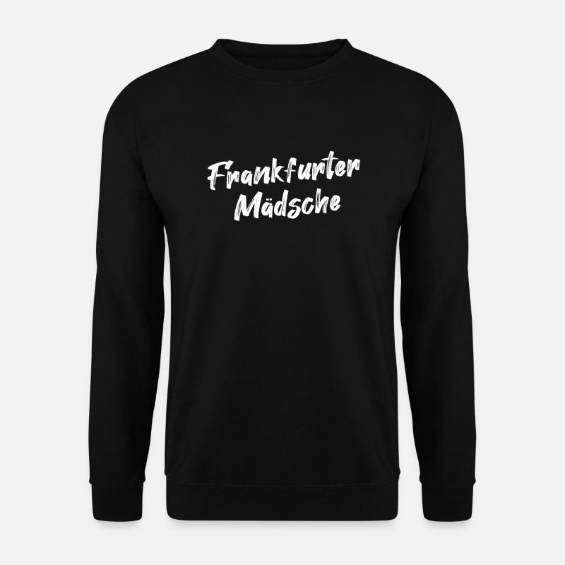 Frankfurter Mädsche Hessen Hessisch - Unisex Sweatshirt - black