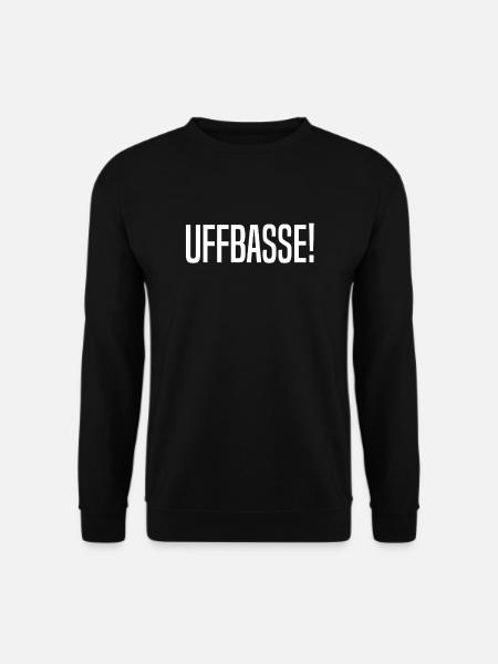 Uffbasse Hessen Hessisch Hessischer Dialekt - Unisex Pullover - Schwarz