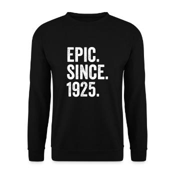 Épique Depuis 1925 Année de naissance Anniversaire - Sweat-shirt Unisexe - noir - Devant - Alina (178cm) & Michal (187cm)