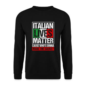 Italian Lives Matter Italien Sauce Italienne - Sweat-shirt Unisexe - noir - Devant - Alina (178cm) & Michal (187cm)