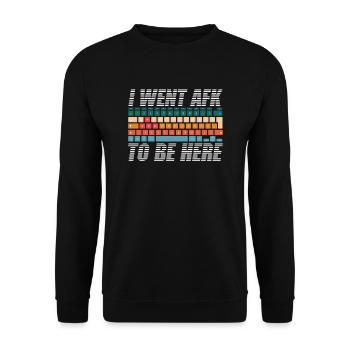 Ich ging AFK, um hier zu sein | Away From Keys - Unisex Pullover - Schwarz - Vorne - Alina (178cm) & Michal (187cm)